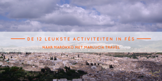 12 activiteiten Fès